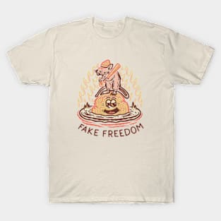 Fake Freedom T-Shirt